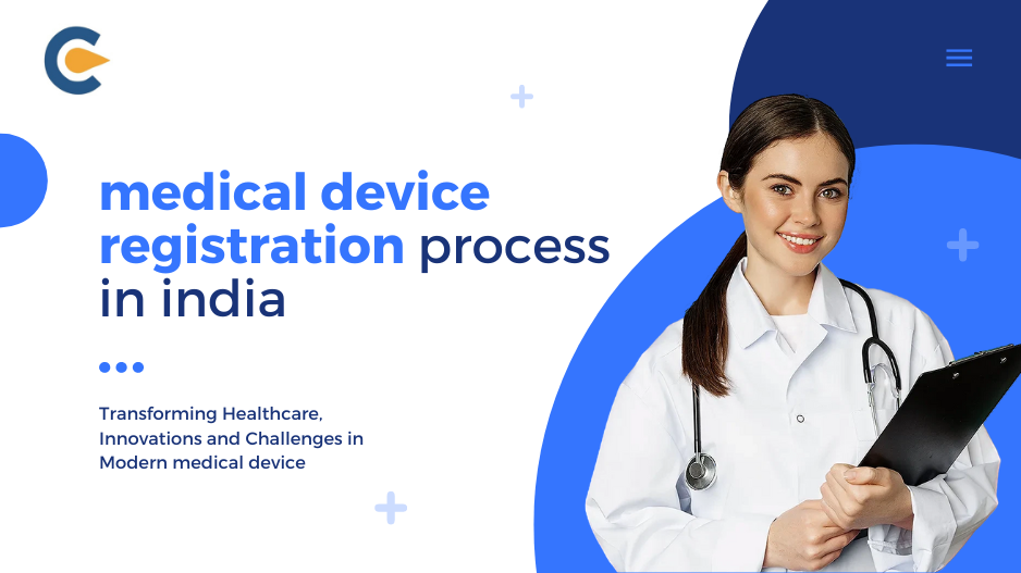 A Comprehensive Guide to Medical Device Registration Process in India