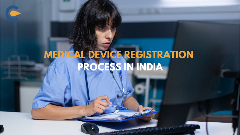 Navigating the Medical Device Registration Process in India A