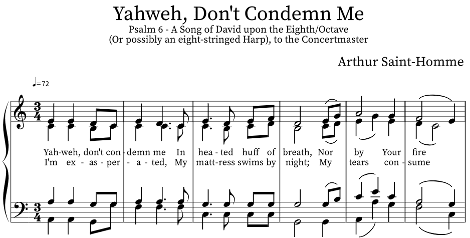 Psalm #6 — “Yahweh, Don’t Condemn Me”