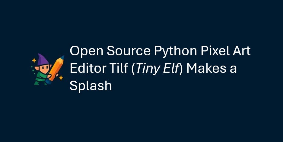Open Source Python Pixel Art Editor Tilf Makes a Splash | by Py-Core ...