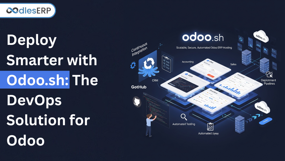 🚀 Odoo.sh: Simplifying ERP Development and Deployment for Modern Businesses