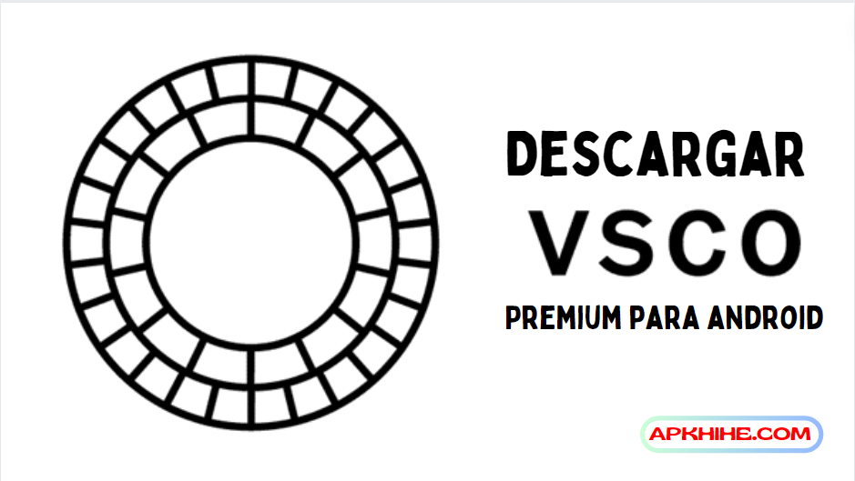 Descargar VSCO Premium APK 2024 Gratis para Android by Mr Bitc Jan