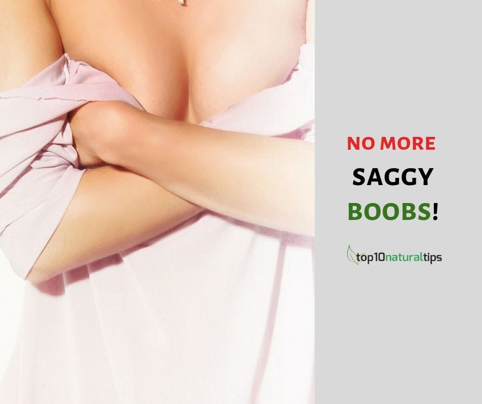 Tighten sagging breasts permanently in 7 days — Say no to saggy