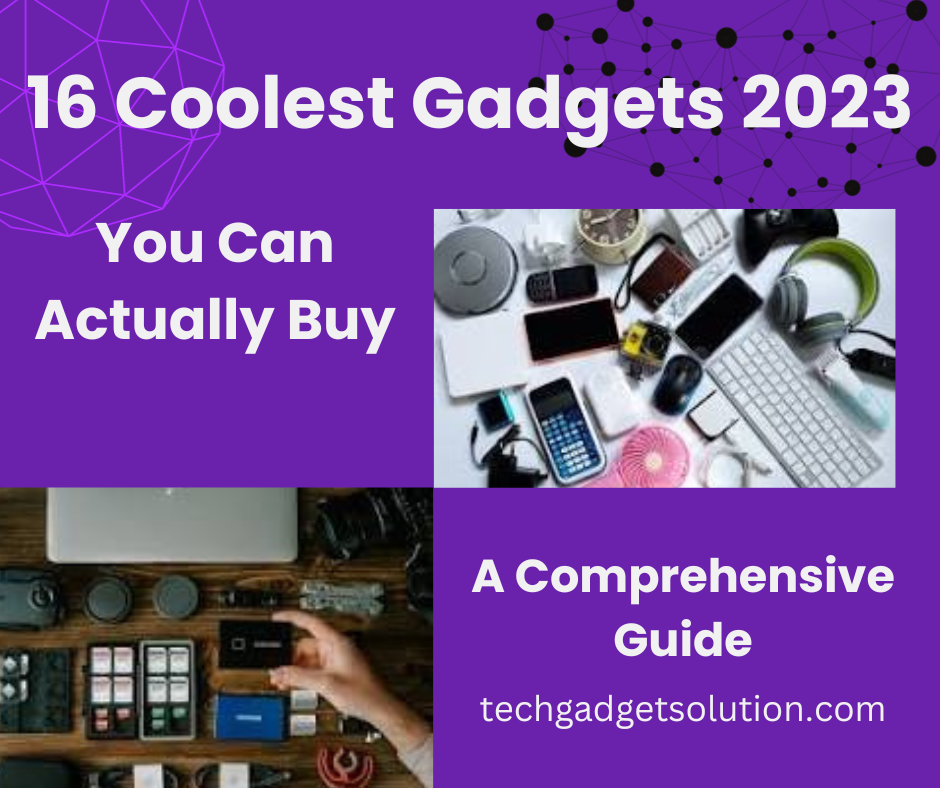 The top 16 best cool gadgets available today