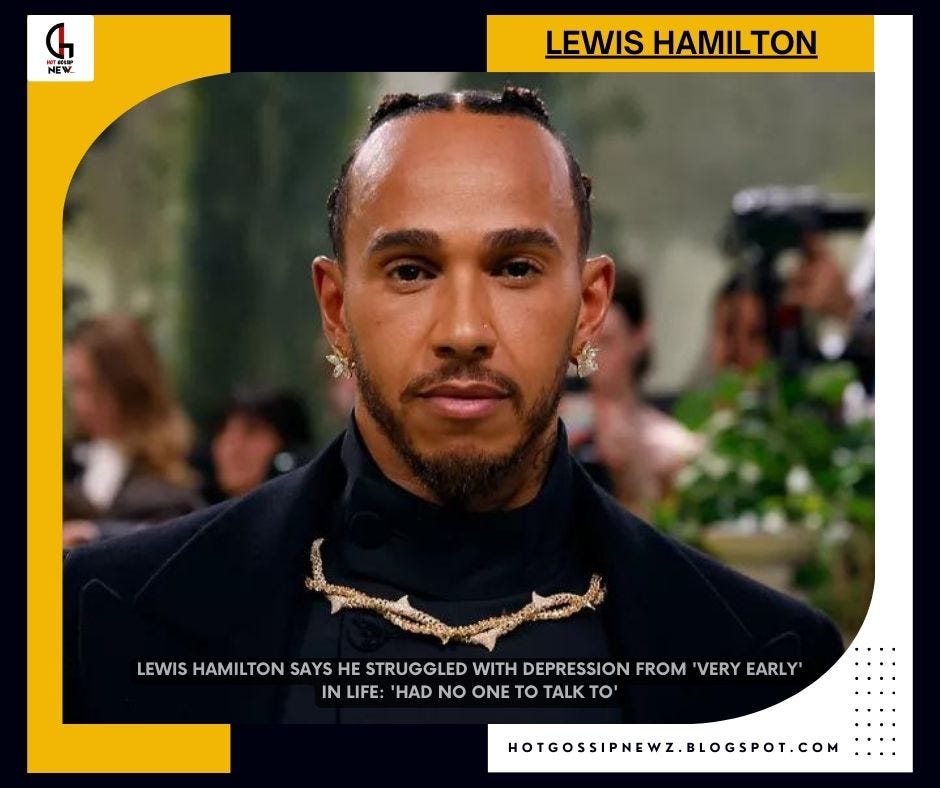 Lewis Hamilton Says He Struggled with Depression from ‘Very Early’ in