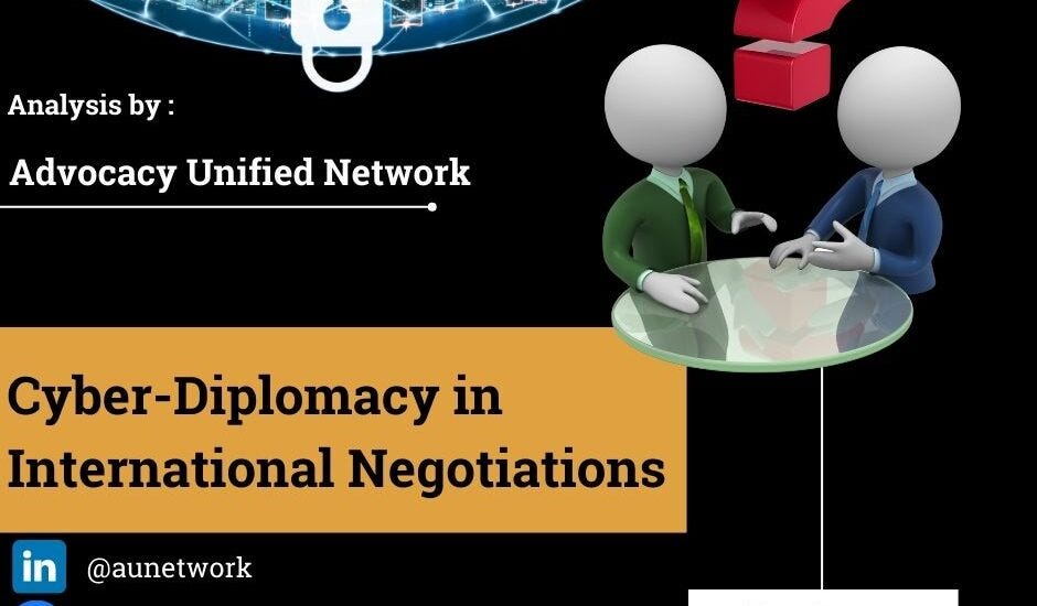 Cyber-Diplomacy In International Negotiations: Rules, Risks, And ...