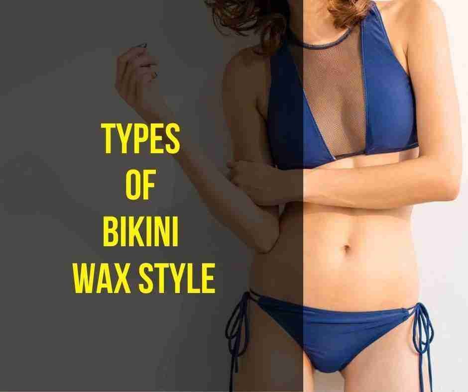 7 Types Of Bikini Wax Style You Will Love by GGreat Mar, 2024 Medium