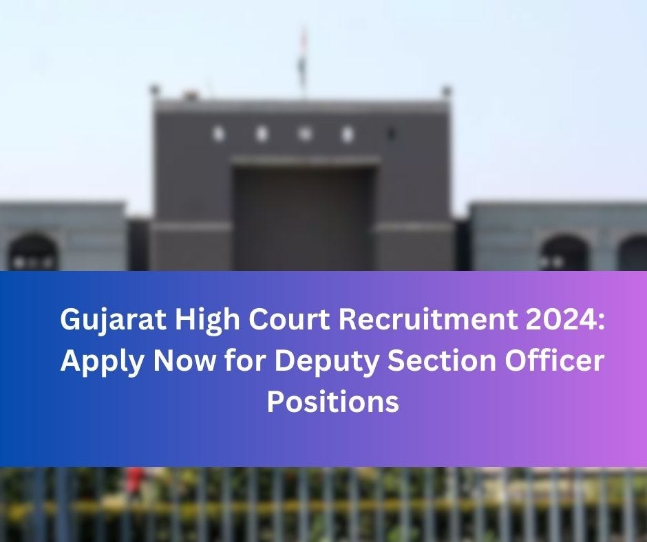 Gujarat High Court Recruitment 2024 Apply Now for Deputy Section