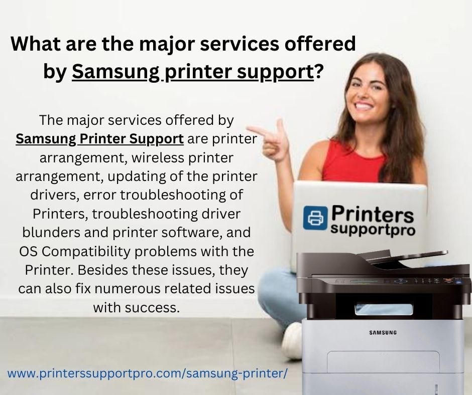 bunke ustabil Salme What are the major services offered by Samsung printer support? - jack addy  - Medium