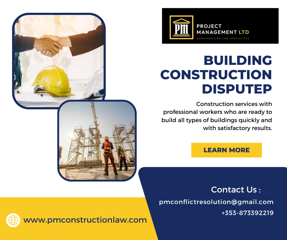 Navigating Construction Disputes in Building Projects Pmconstruction