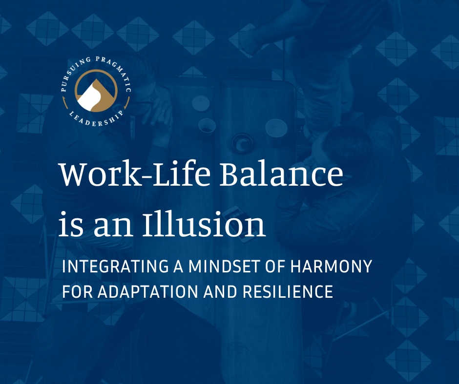 Work-Life Balance is an Illusion. Integrating a Mindset of Harmony for…, by Josh Gratsch