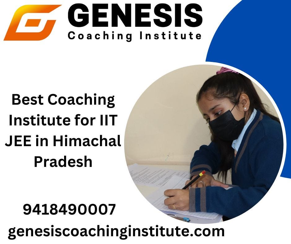 Best Coaching Institute for IIT JEE in Himachal Pradesh Genesis