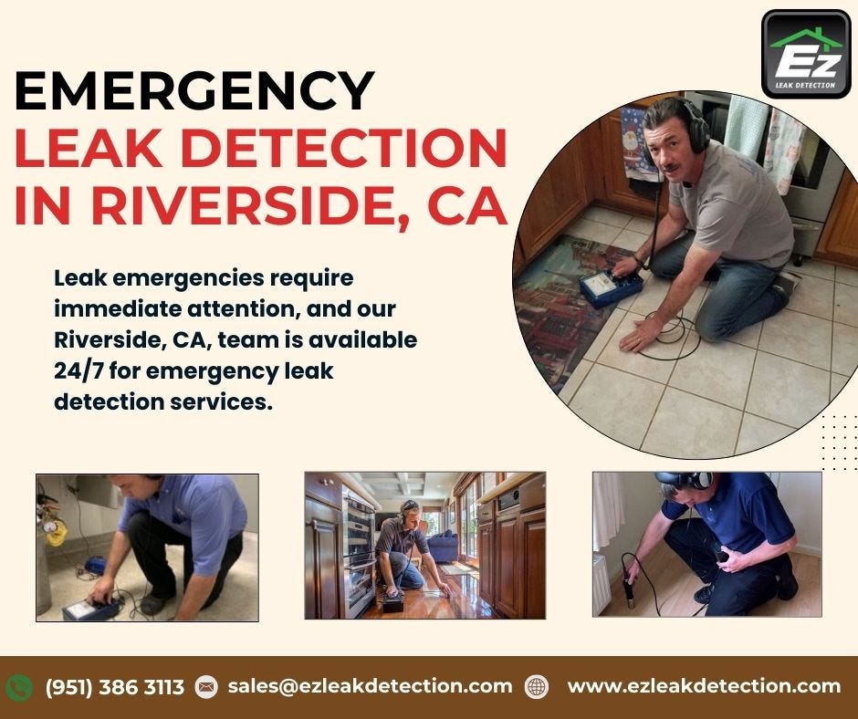 Riverside, CA Leak Detection: Fast and Effective - EzLeakDetection - Medium