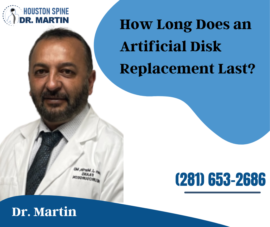 How Long Does an Artificial Dis Replacement Last? by Houston Spine Dr