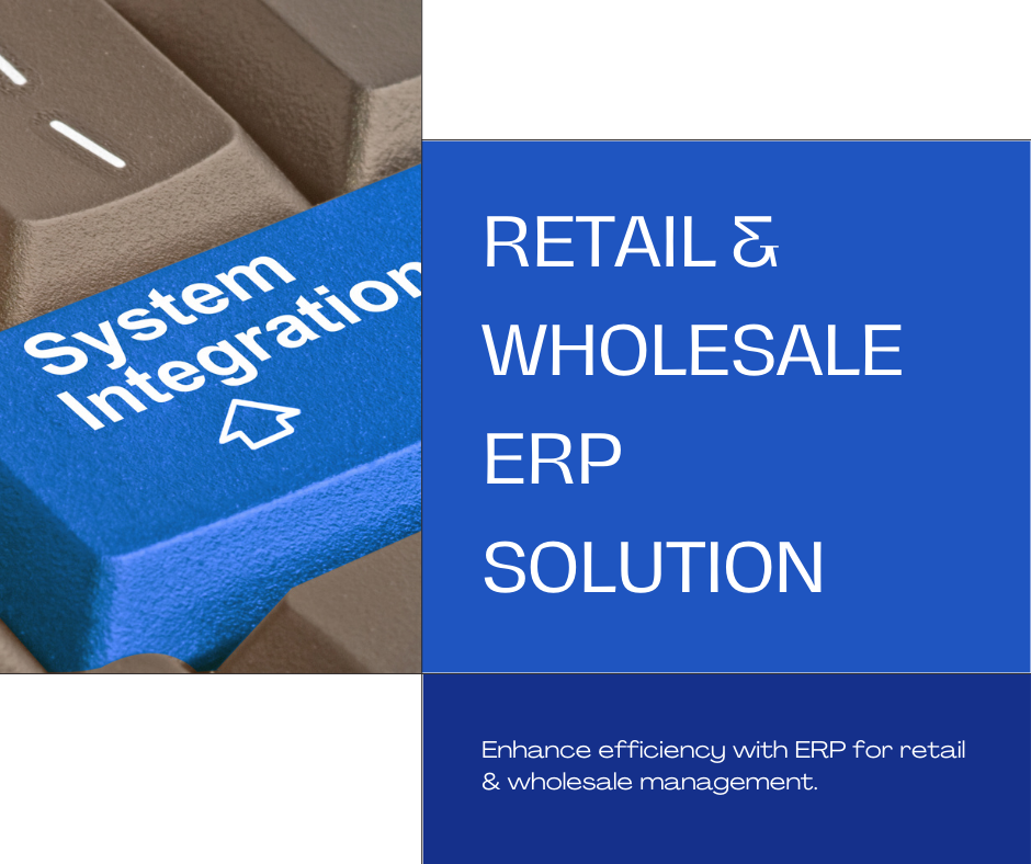 Streamlining Retail and Wholesale Operations with ERPNext: Insights and Implementation