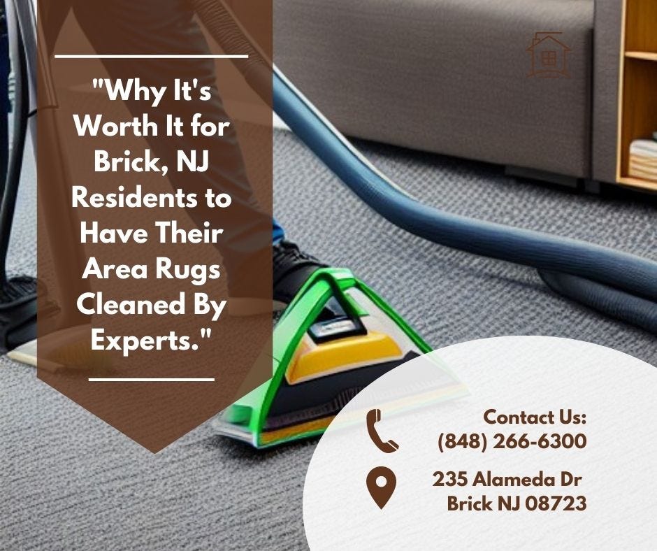 “Why It’s Worth It for Brick, NJ Residents to Have Their Area Rugs