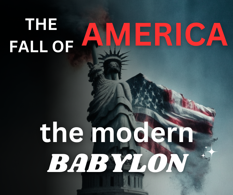 Is the United States a modern-day Babylon the Great and its Fall Nearing?