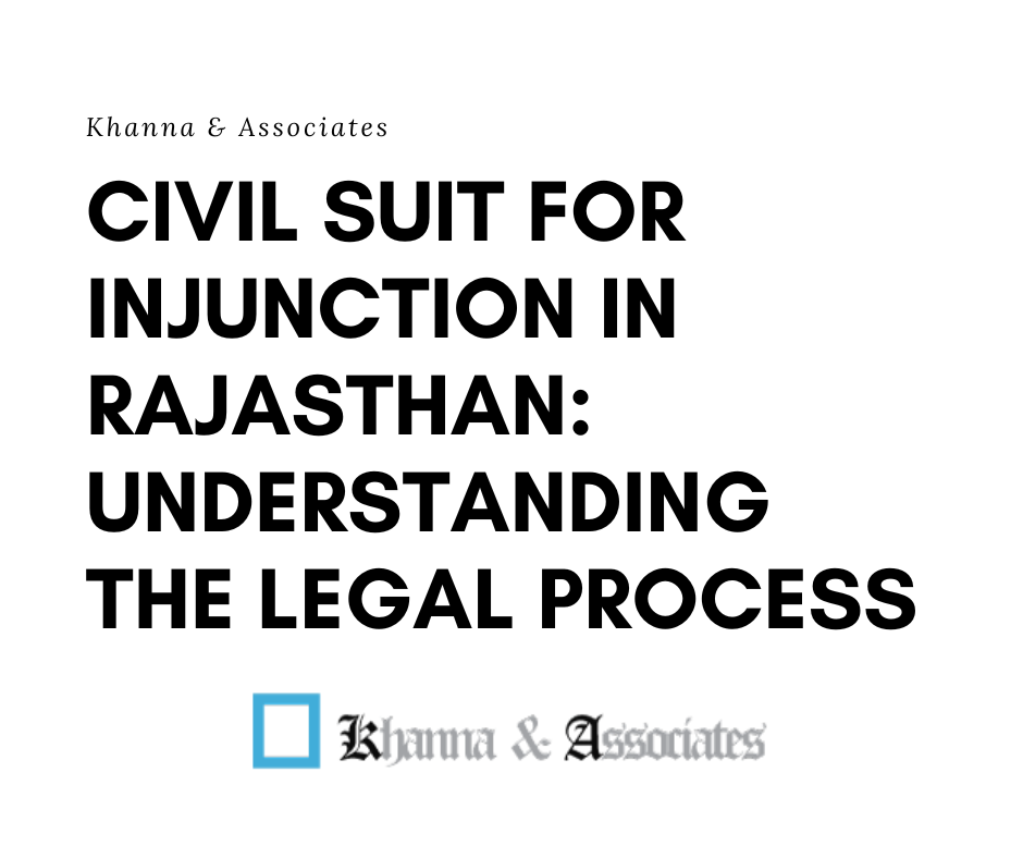Civil Suit for Injunction in Rajasthan Understanding the Legal Process
