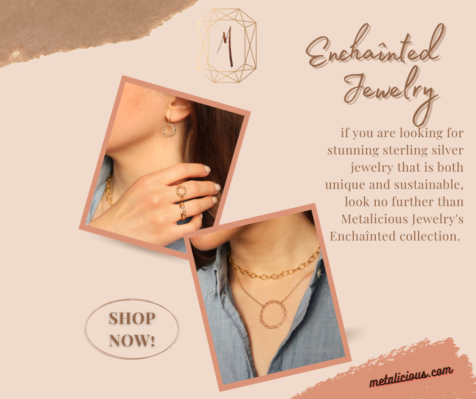 Enchaînted Your Look with Metalicious Jewelry's Sterling Silver Collection