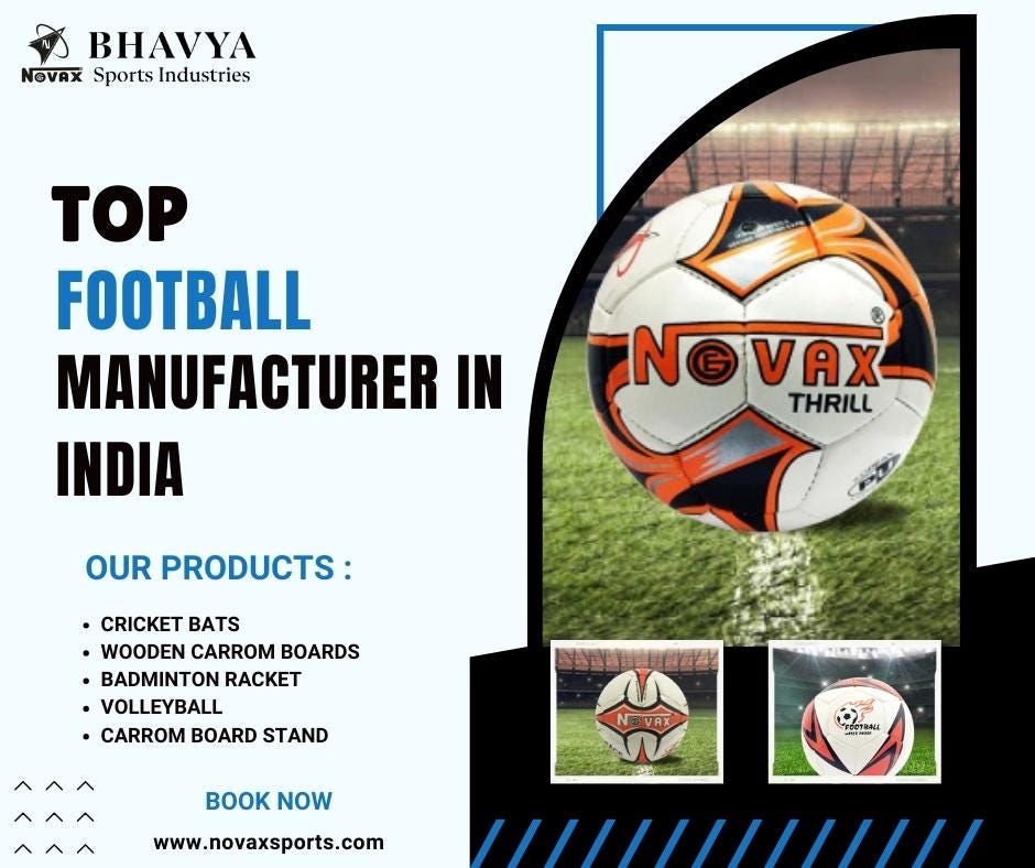 Top Football Manufacturer in India by Novax Sports by Bhavya Sports