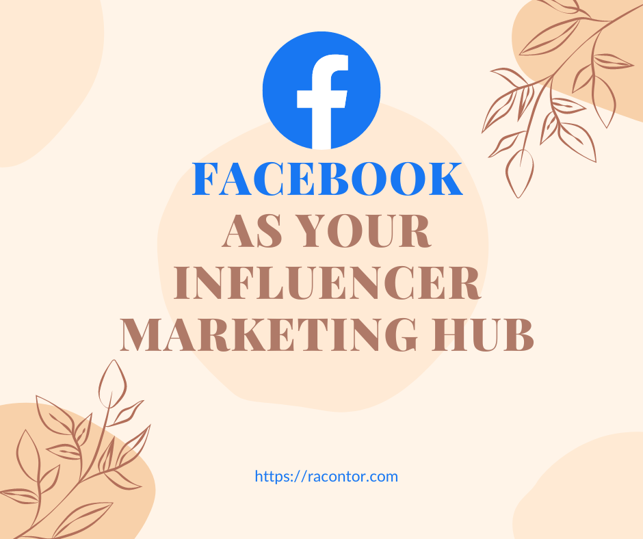 The Ultimate Guide to Facebook Influencer Marketing - Open