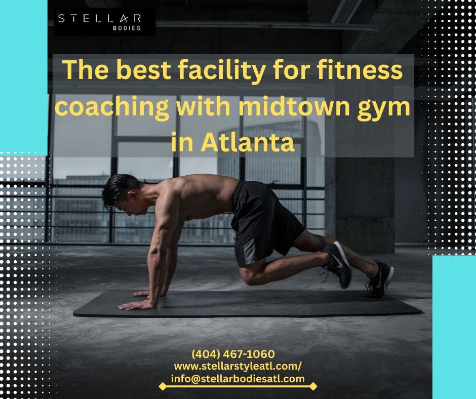 The best facility for fitness coaching with midtown gym in Atlanta