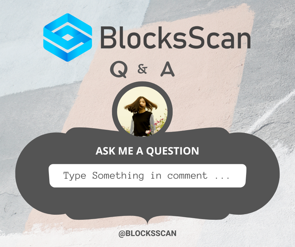 Community AMA Answering Your Burning Questions. by BlocksScan Medium
