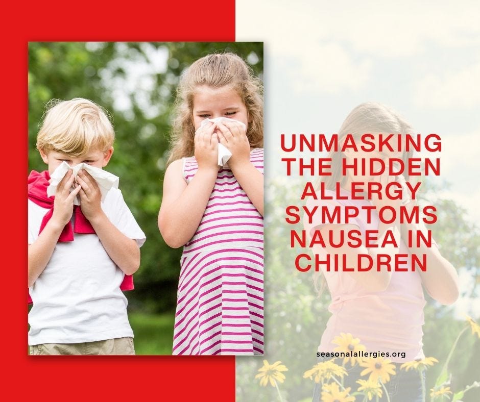 unmasking-the-hidden-allergy-symptoms-nausea-in-children-by-seasonal