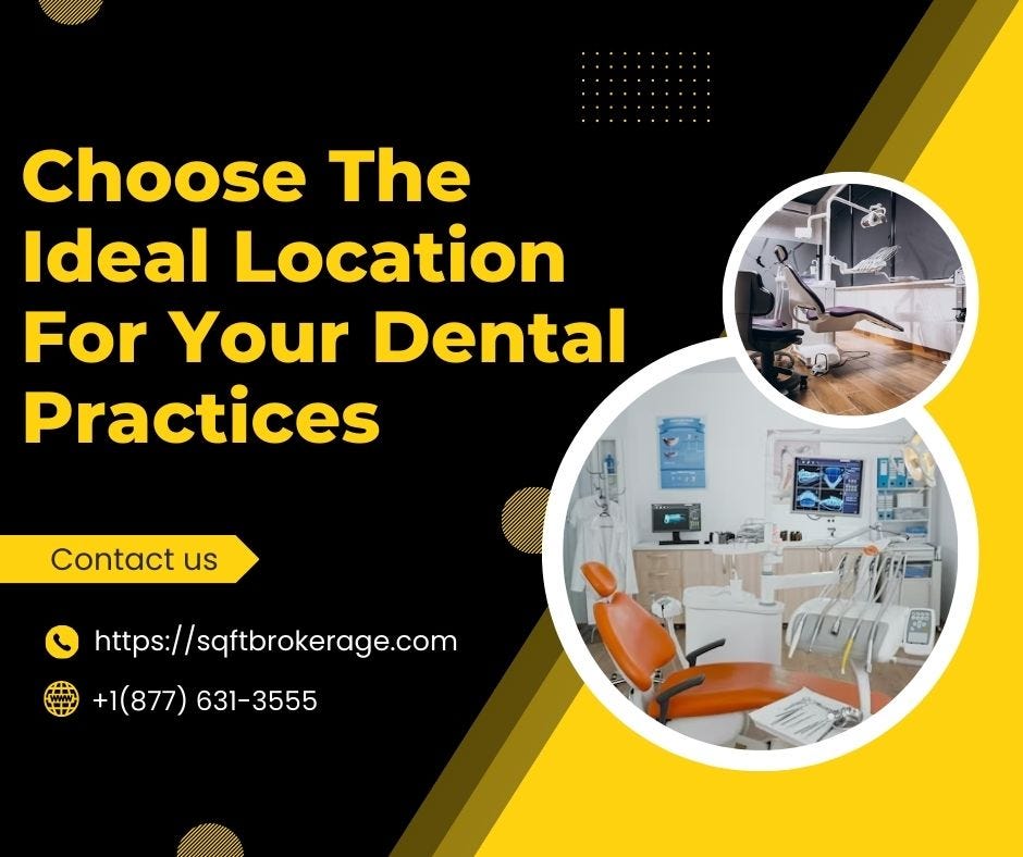 Choose The Ideal Location For Your Dental Practices SQ/FT Commercial