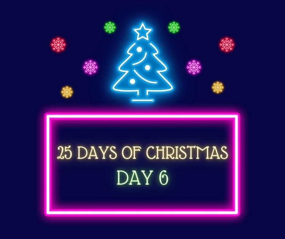 25 Days of Christmas — Day 6 Medium