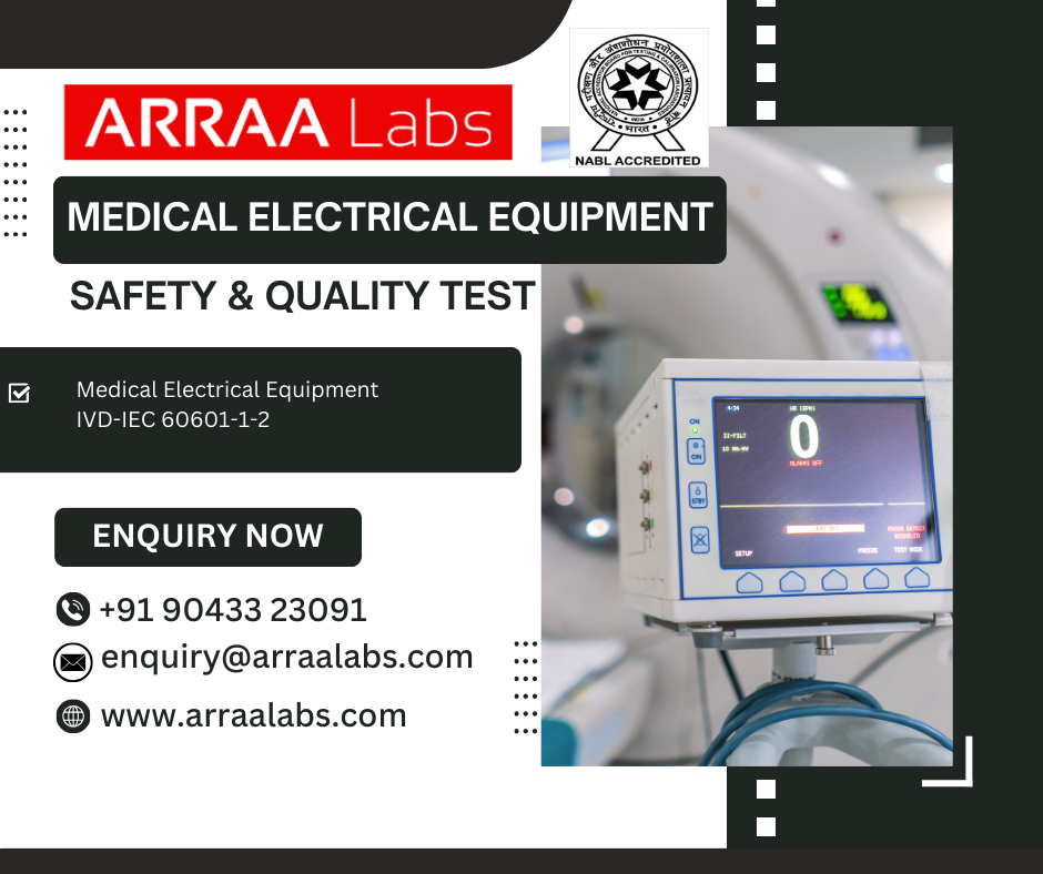 Medical Electrical Equipment Safety & Quality test lab in in Chennai Arraa Labs Medium