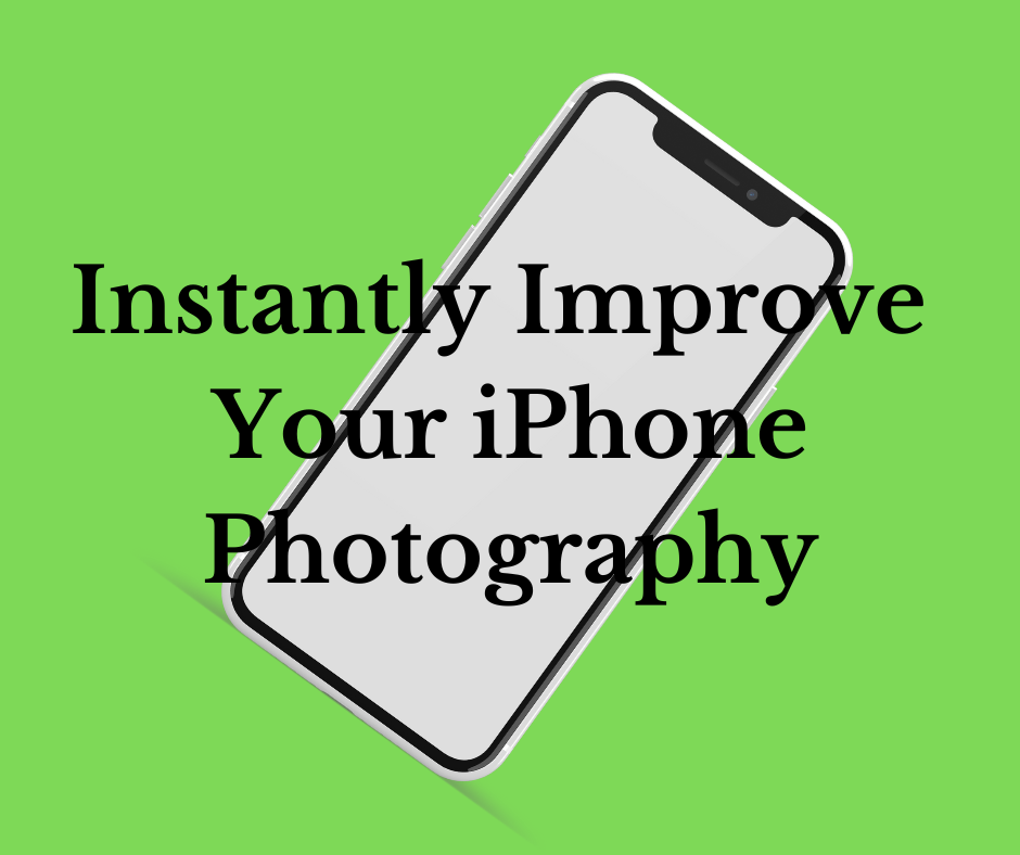 Instantly Improve Your iPhone Photography by Thomas Dean