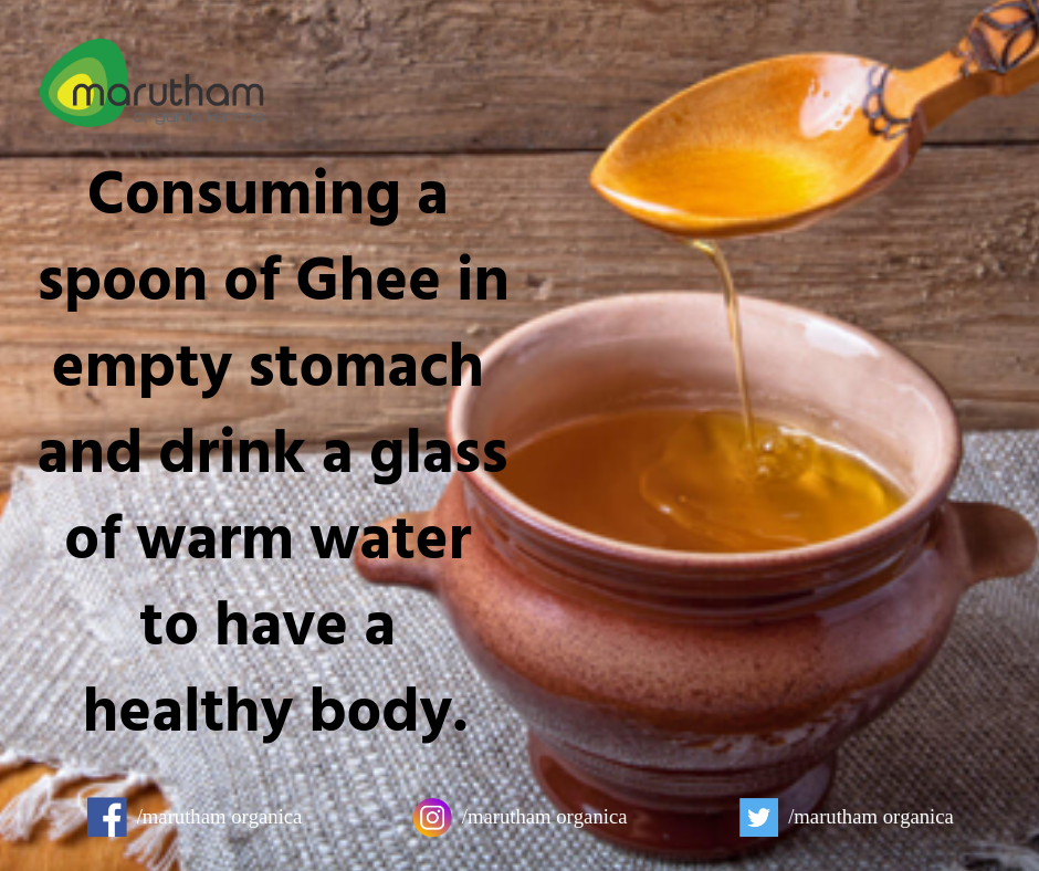 Eat Ghee On A Vacant Tummy. Ghee assists in offering preference to