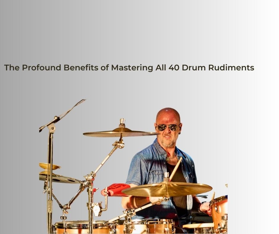 Title The Profound Benefits of Mastering All 40 Drum Rudiments by
