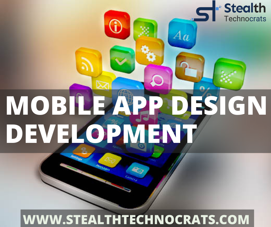 Mobile app design development - Stealth Technocrats - Medium