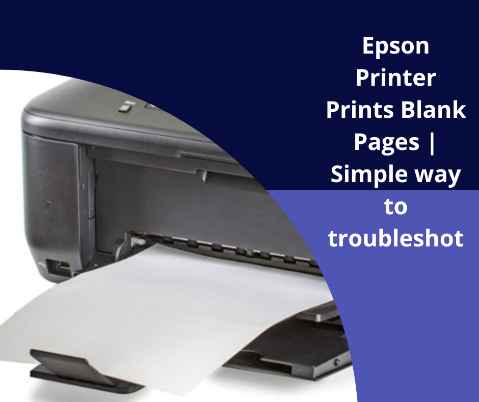 Epson Printer Prints Blank Pages Simple way to troubleshoot Epson