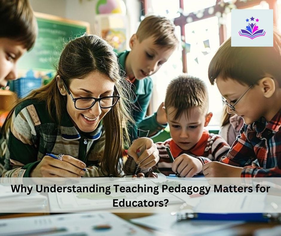 Why Understanding Teaching Pedagogy Matters For Educators Silo