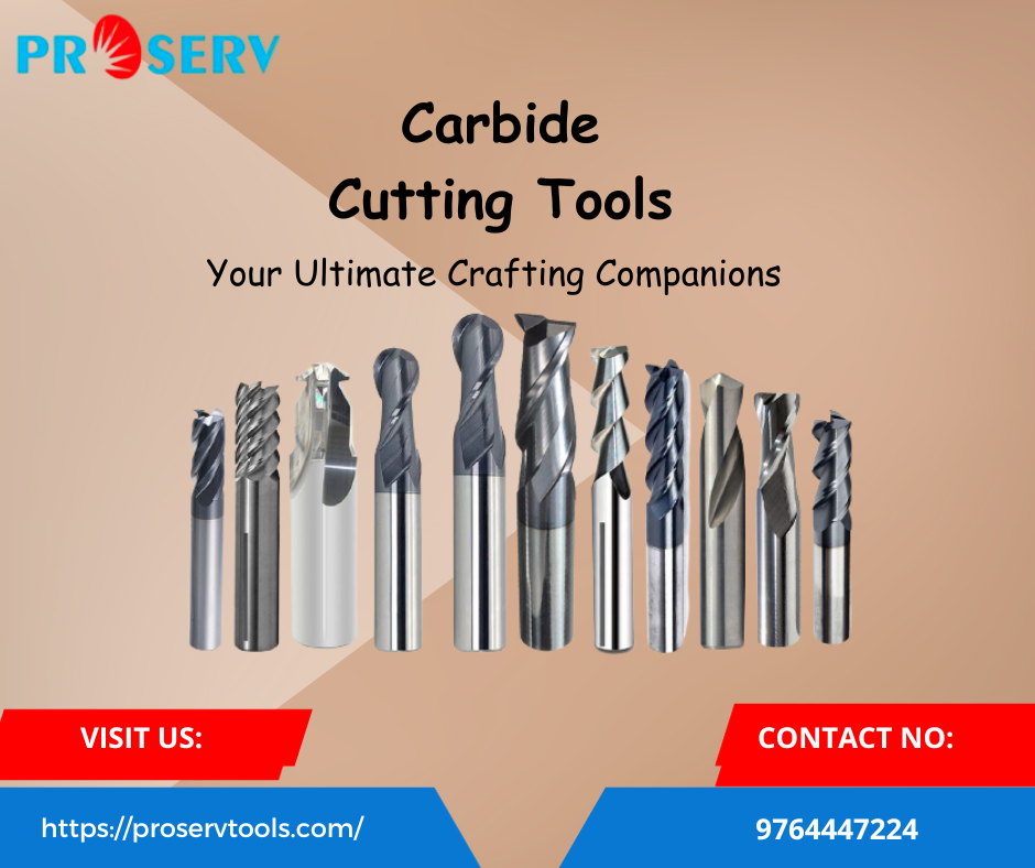 Carbide Cutting Tools Your Ultimate Crafting Companions by Proserv