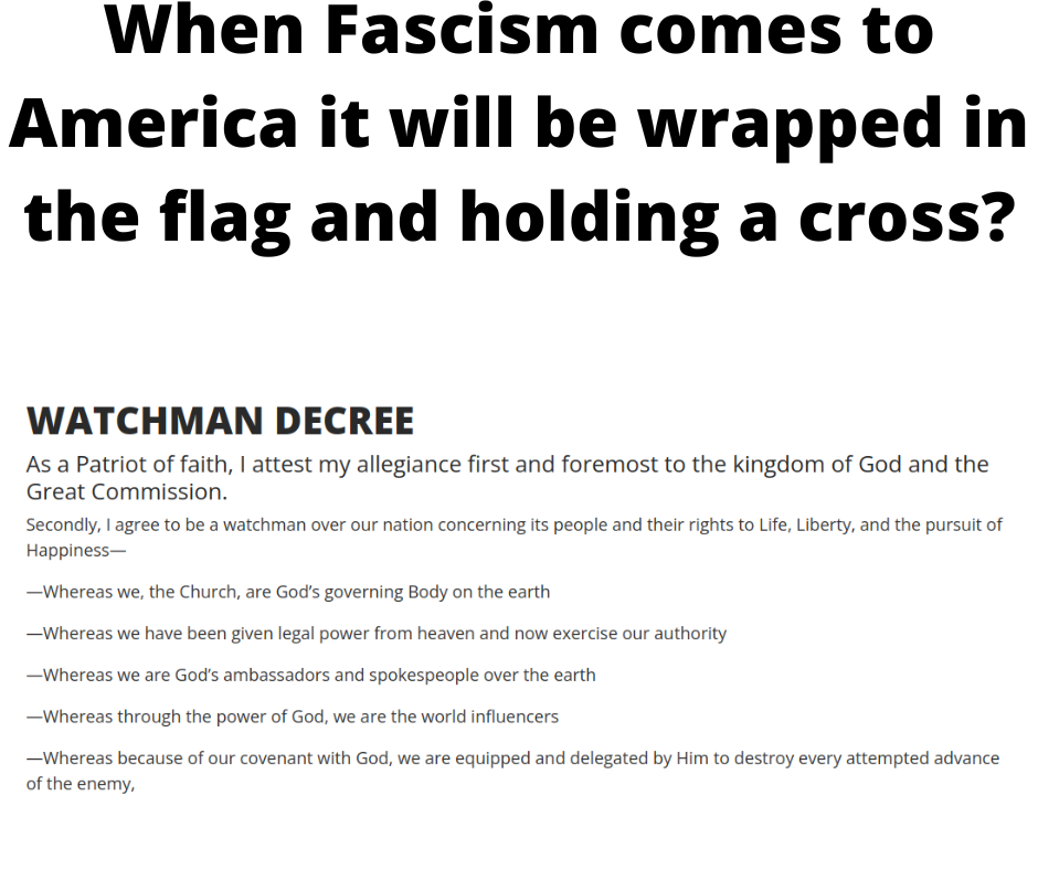 The Watchman Decree Christofascism On The March Across America By David Herron Politically 