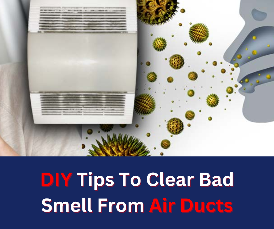 DIY Tips To Clear Bad Smell From Air Ducts KleenAir Medium