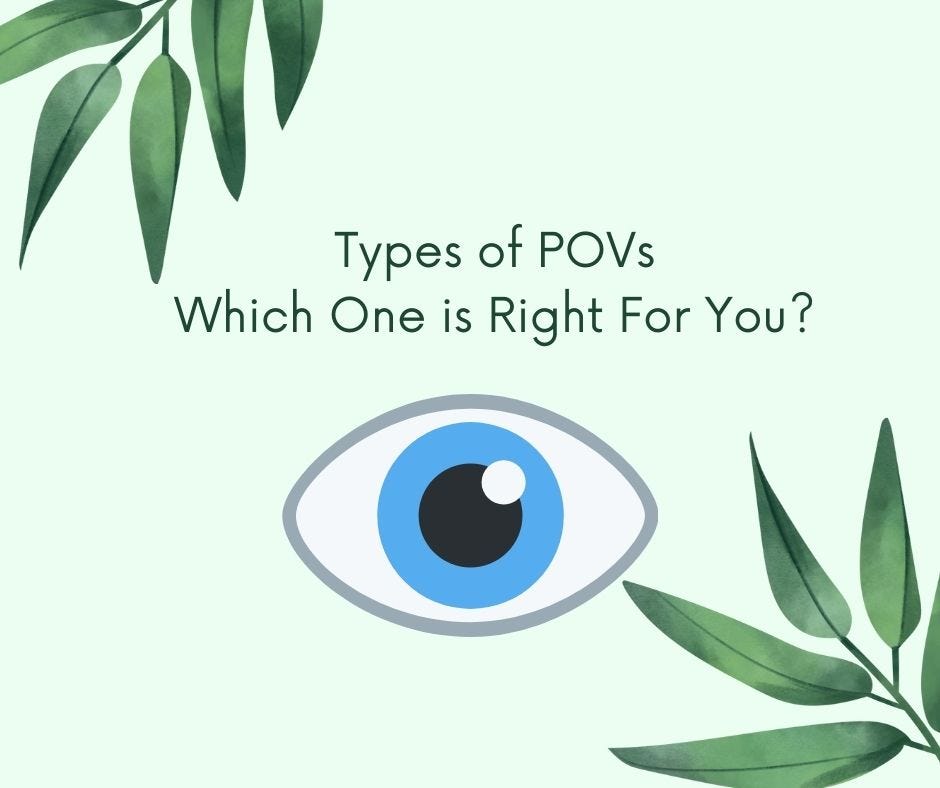 4 Types of POVs and How To Choose Between Them by Elayne Law Medium