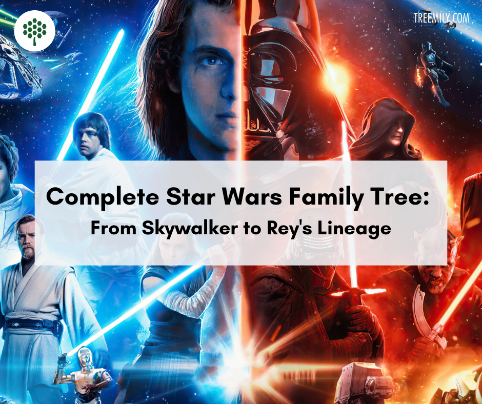 Complete Star Wars Family Tree: From Skywalker to Rey’s Lineage