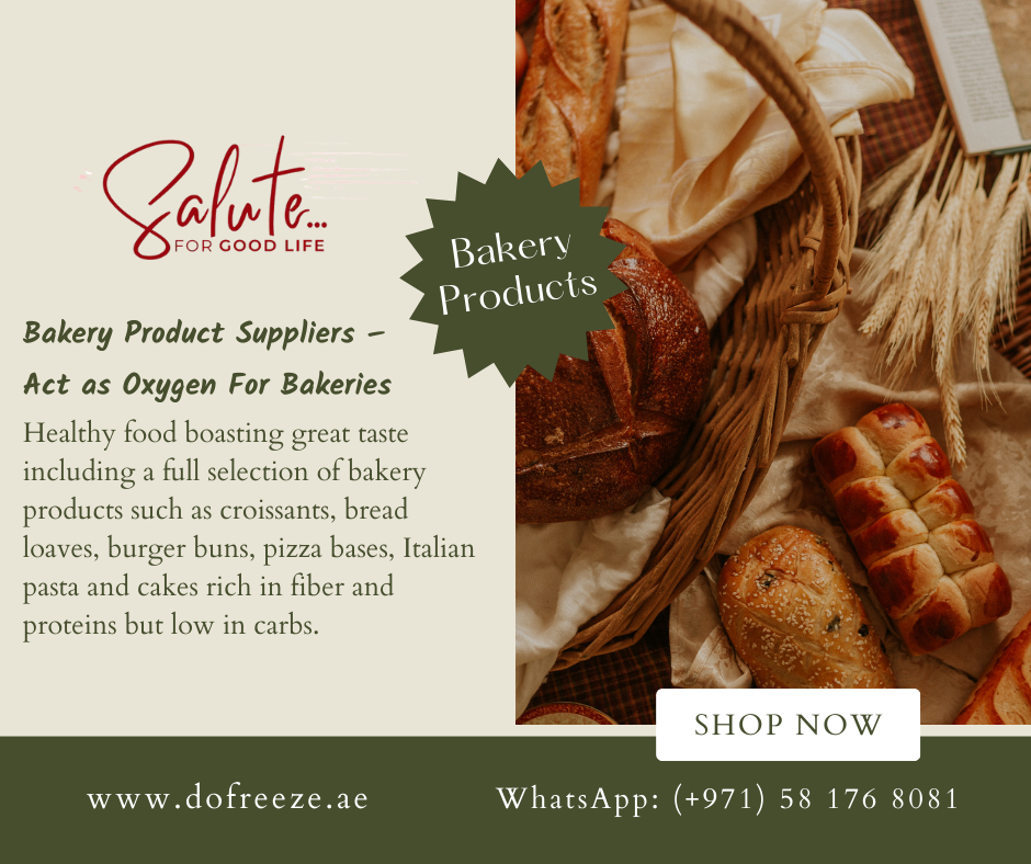Bakery Product Suppliers — Act as Oxygen For Bakeries by Dofreeze