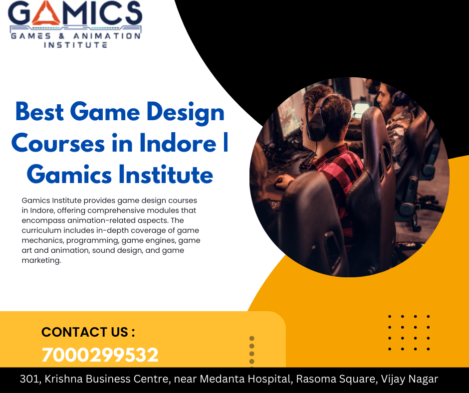 Best Game Design Courses in Indore Gamics Institute Gamics