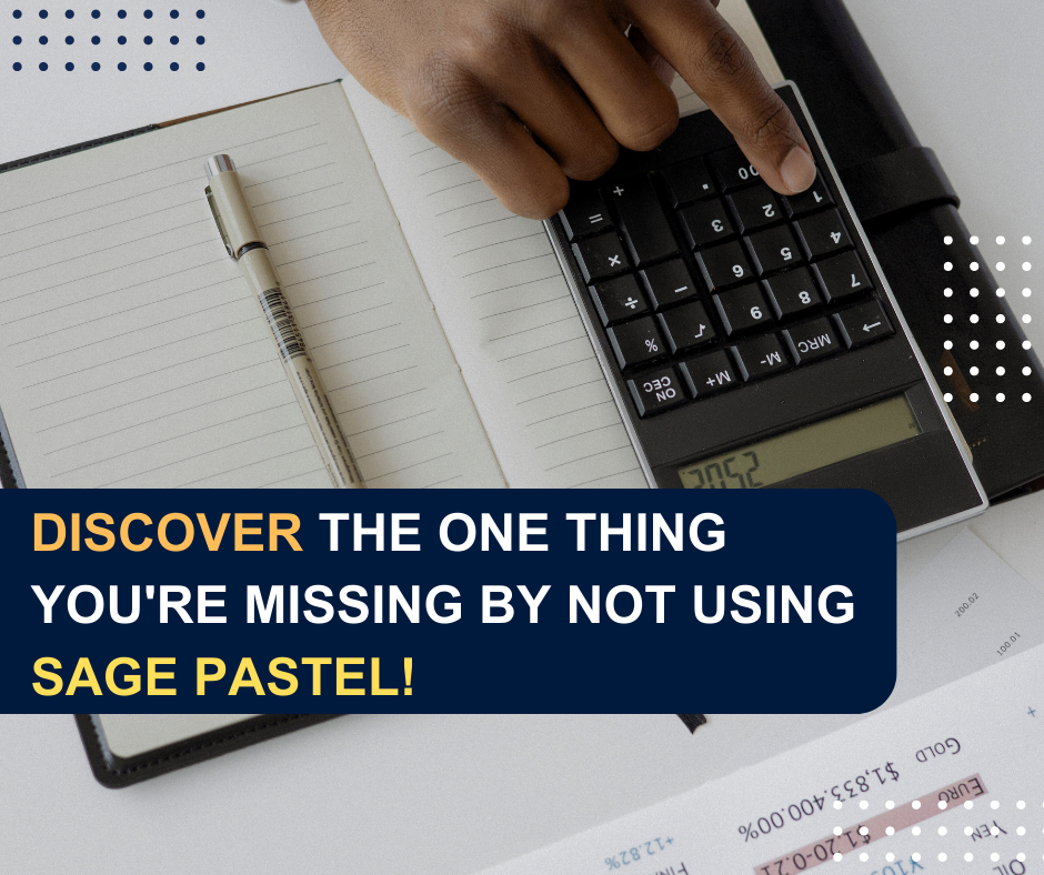 Discover the ONE thing you’re MISSING by not using Sage Pastel! by