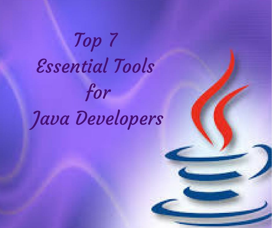 Top 7 Essential Tools for Java Developers | by Suresh Reddy Tallam | Medium