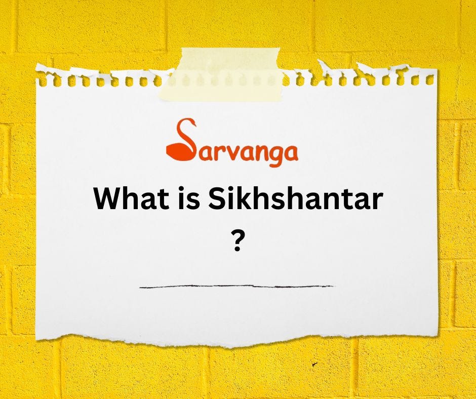 What is Sikhshantar?