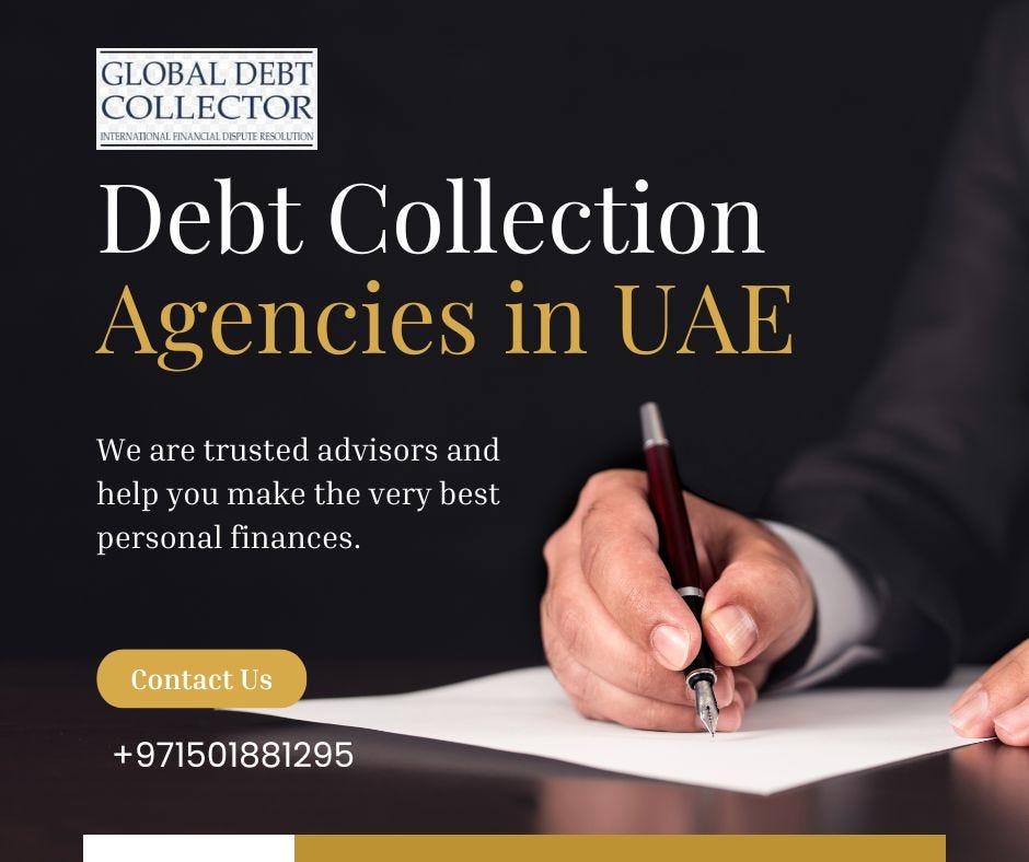 debt collection agencies in uae. Debt collection is a critical aspect of… by