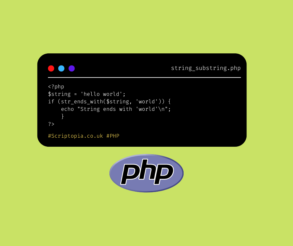 PHP — Check if a string ends with a substring - Scriptopia - Medium