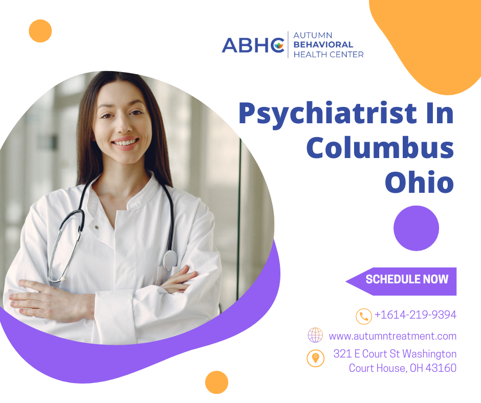 Finding the Right Psychiatrist in Columbus, Ohio Your Guide to Mental